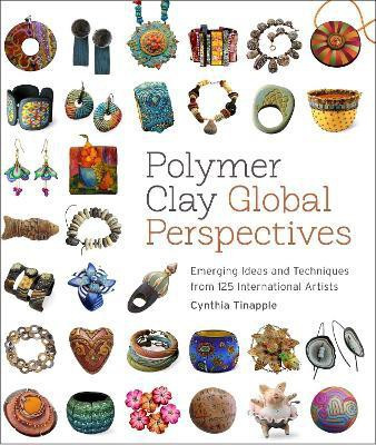 Polymer Clay Global Perspectives(English, Paperback, Tinapple C)