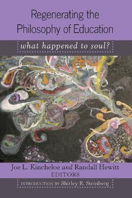 Regenerating the Philosophy of Education(English, Paperback, unknown)