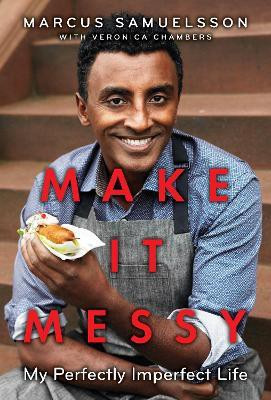 Make It Messy(English, Hardcover, Samuelsson Marcus)