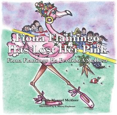 Fiona Flamingo Has Lost her Pink(English, Paperback, Manuel Reeves Emily)