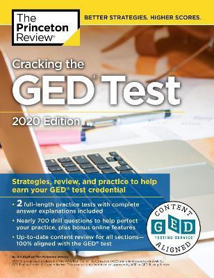 Cracking the GED Test with 2 Practice Tests: 2020 Edition(English, Paperback, Princeton Review)
