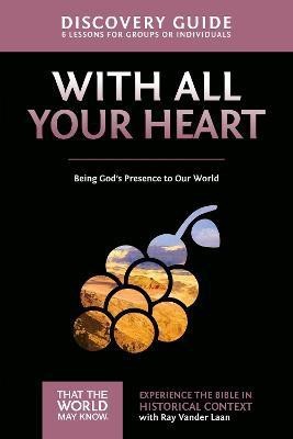 With All Your Heart Discovery Guide(English, Paperback, Vander Laan Ray)