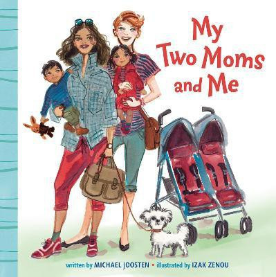 My Two Moms and Me(English, Board book, Joosten Michael)