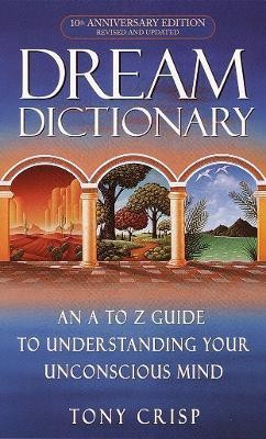 Dream Dictionary(English, Paperback, Crisp Tony)