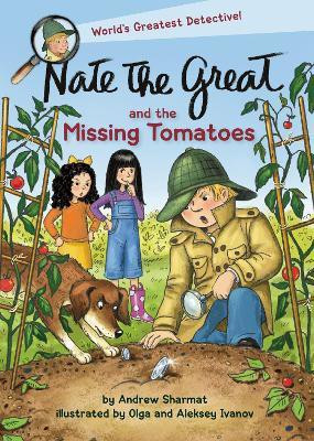 Nate the Great and the Missing Tomatoes(English, Hardcover, Sharmat Andrew)