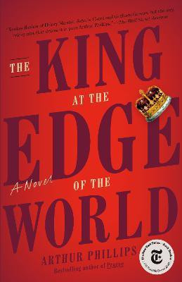 The King at the Edge of the World(English, Paperback, Phillips Arthur)