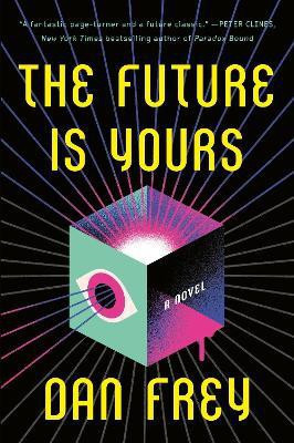 The Future Is Yours(English, Paperback, Frey Dan)