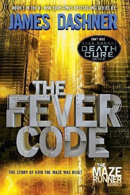 The Fever Code(English, Paperback, Dashner James)