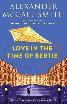 Love in the Time of Bertie(English, Paperback, McCall Smith Alexander)