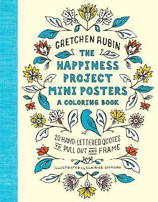 The Happiness Project Mini Posters: A Coloring Book(English, Paperback, Rubin Gretchen)