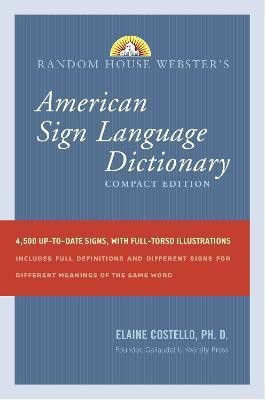 Random House Webster's Compact American Sign Language Dictionary(English, Paperback, Costello Elaine)