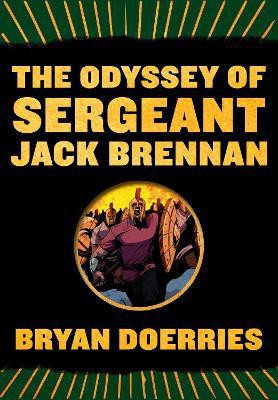 The Odyssey of Sergeant Jack Brennan(English, Paperback, Doerries Bryan)