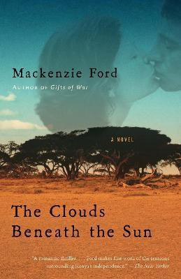 The Clouds Beneath the Sun(English, Paperback, Ford Mackenzie)