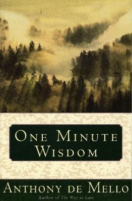 One Minute Wisdom(English, Paperback, De Mello Anthony)