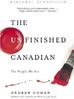 The Unfinished Canadian(English, Paperback, Cohen Andrew)