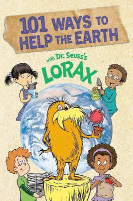 101 Ways to Help the Earth with Dr. Seuss's Lorax(English, Paperback, Paul Miranda)