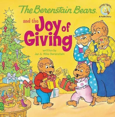 The Berenstain Bears and the Joy of Giving(English, Paperback, Berenstain Jan)