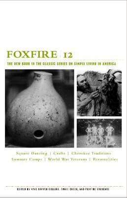 Foxfire 12(English, Paperback, Foxfire Fund, Inc.)