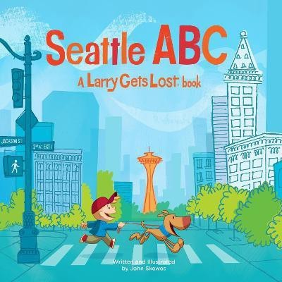 Seattle ABC: A Larry Gets Lost Book(English, Hardcover, Skewes John)