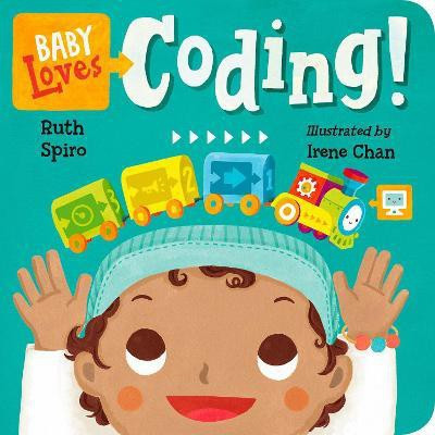 Baby Loves Coding!(English, Board book, Spiro Ruth)