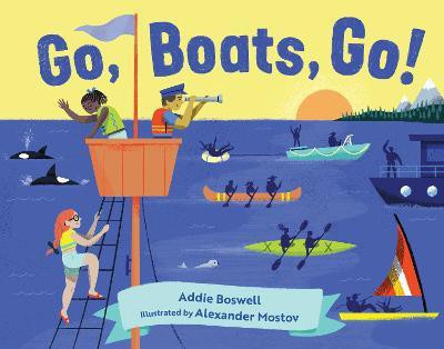 Go, Boats, Go!(English, Board book, Boswell Addie)