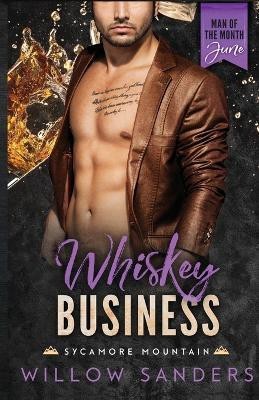 Whiskey Business(English, Paperback, Sanders Willow)