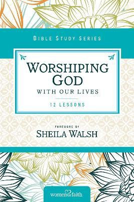 Worshiping God with Our Lives(English, Paperback, unknown)