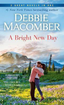 A Bright New Day: A 2-in-1 Collection(English, Paperback, Macomber Debbie)