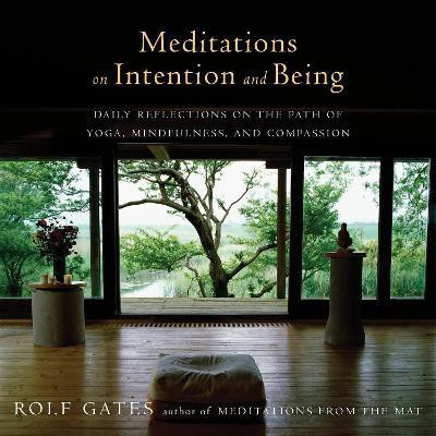 Meditations on Intention and Being(English, Paperback, Gates Rolf)