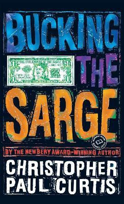 Bucking the Sarge(English, Paperback, Curtis Christopher Paul)