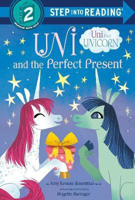 Uni and the Perfect Present (Uni the Unicorn)(English, Hardcover, Krouse Rosenthal Amy)