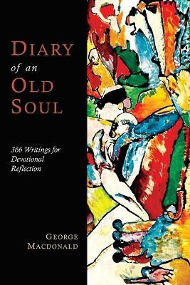 Diary of an Old Soul(English, Paperback, MacDonald George)