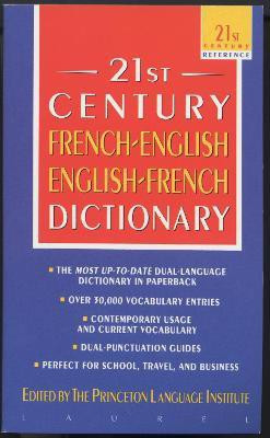 The 21st Century French-English English-French Dictionary(English, Paperback, Princeton Language Institute)