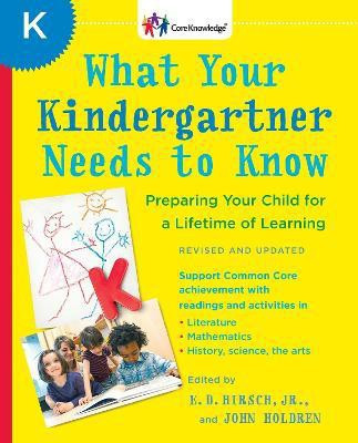 What Your Kindergartner Needs to Know (Revised and updated)(English, Paperback, Hirsch E.D. Jr.)
