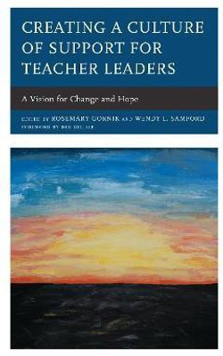 Creating a Culture of Support for Teacher Leaders(English, Hardcover, unknown)
