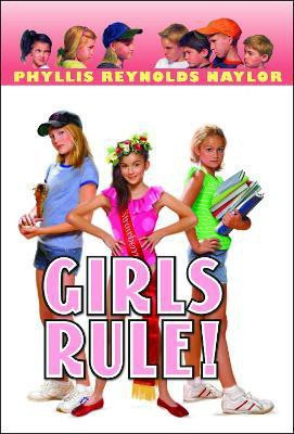 Girls Rule!(English, Paperback, Naylor Phyllis Reynolds)
