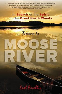 Return to Moose River(English, Paperback, Brechlin Earl)