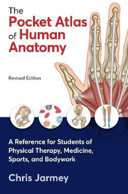 The Pocket Atlas of Human Anatomy, Revised Edition(English, Paperback, Jarmey Chris)