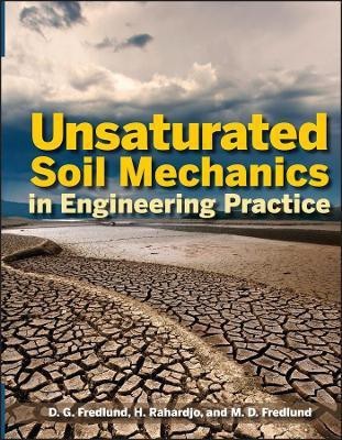 Unsaturated Soil Mechanics in Engineering Practice(English, Hardcover, Fredlund Delwyn G.)