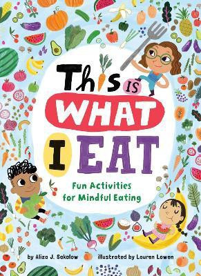 This Is What I Eat(English, Paperback, Sokolow Aliza J.)