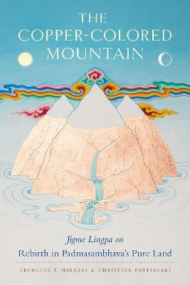 The Copper-Colored Mountain(English, Paperback, Lingpa Jigme)