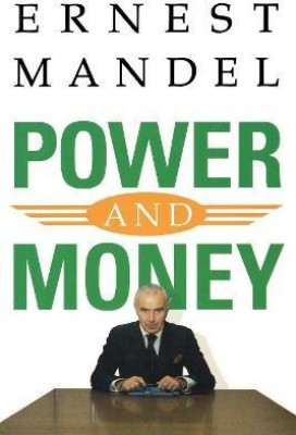 Power and Money(English, Paperback, Mandel Ernest)