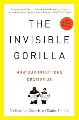 The Invisible Gorilla(English, Paperback, Chabris Christopher)