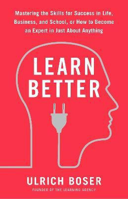 Learn Better(English, Paperback, Boser Ulrich)