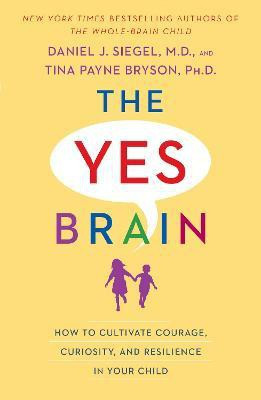 The Yes Brain(English, Paperback, Siegel Daniel J. M.D.)