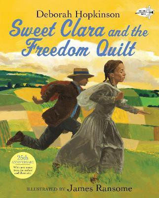 Sweet Clara and the Freedom Quilt(English, Paperback, Hopkinson Deborah)