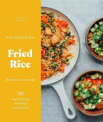 Fried Rice(English, Hardcover, Centoni Danielle)