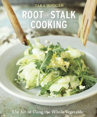 Root-to-Stalk Cooking(English, Paperback, Duggan Tara)