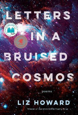 Letters in a Bruised Cosmos(English, Paperback, Howard Liz)