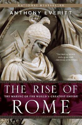 The Rise of Rome(English, Paperback, Everitt Anthony)